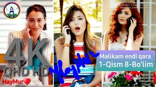 HayMur 1 qism 8 bo'lim 4K 2160p// MALIKAM ENDI QARA/Muhabbat so'zni anglamaydi/ Ask Laftan Anlamaz.