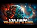 After Humans Disappear: Who Will Inherit the Earth? | Space Documentary