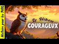 Sam le Hibou Courageux🦉 Histoire pour s'endormir | Un conte sur l'empathie, le respect et le courage