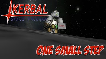 Kerbal Space Program - One Small Step
