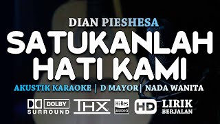 SATUKANLAH HATI KAMI KARAOKE POP AKUSTIK NADA WANITA