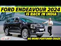 2024 ford endeavour india launch  toyota fortuner rival  return of ford confirmed  ford everest