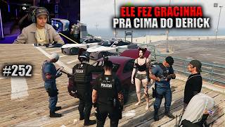 ELE FEZ GRACINHA PRA CIMA DO DERICK! EP 252