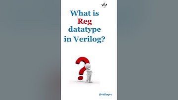 Reg datatype in Verilog #shorts #vlsi  #verilog #systemverilog #vlsiforyou #v4u