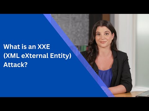 What is an XXE Attack?