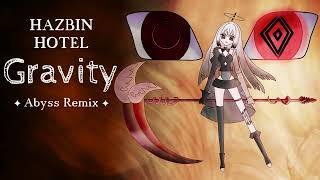Gravity ✦ Abyss Remix 