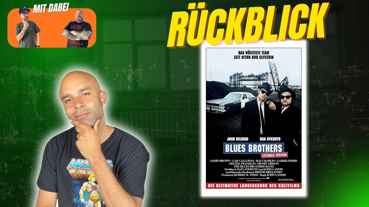 Blues Brothers (1980) Rückblick mit Daniel Schröckert und Manu