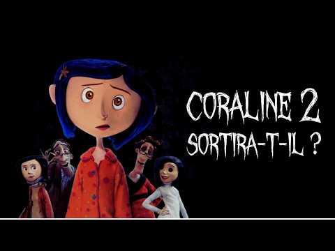 Coraline 2 date de sortie