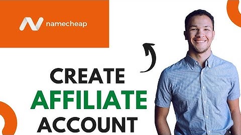 How to Sign up for Namecheap Affiliate Program