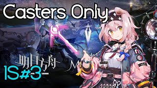 [Arknights EN] IS#3 Caster Only - Full Run