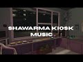Shawarma Kiosk Music Radio Song 3 BEST QUALITY 