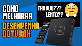 3 DICAS para MELHORAR o desempenho do seu TV BOX!