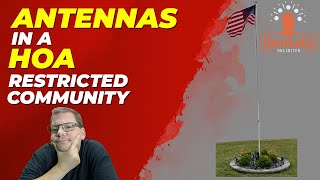 Antennas In An HOA Restricted Community