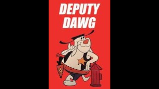 Deputy Dawg - All Tuckered Out - By Back To The 80s 2