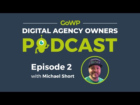 Ep. 2:  Michael Short: How Outsourcing Helped Him Scale His Agency