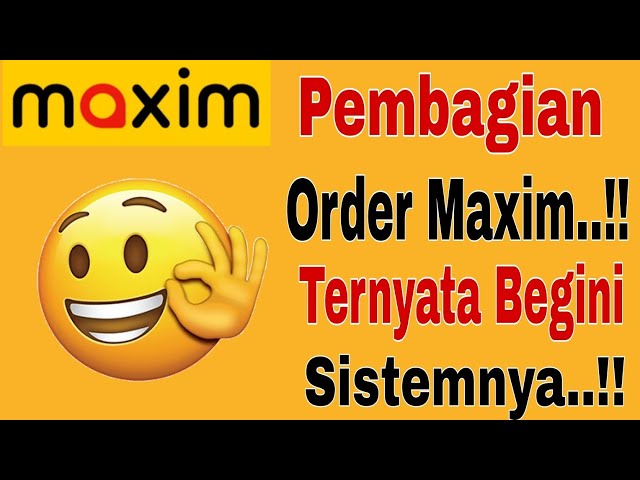Pembagian Order Maxim...!!! Ternyata Begini Sistem pembagian Order Maxim~Maxim Ojek Online class=