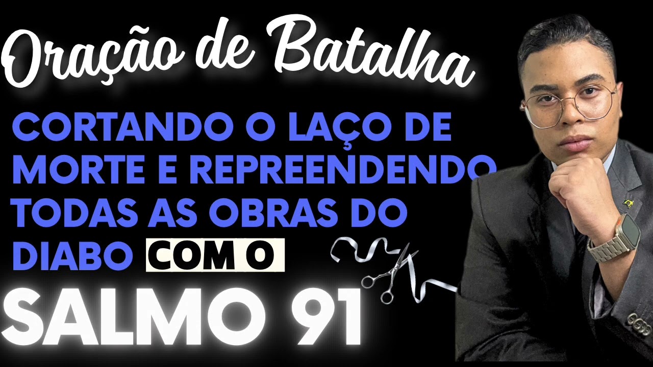 🔴 ORAÇÃO DE BATALHA COM O SALMO 91 NA MADRUGADA 