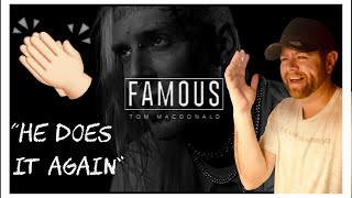 Listen To This Guy!!! Tom MacDonald - "Famous" (Reaction)