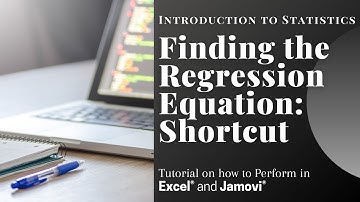 Statistics - Simple Linear Regression: Calculating The Regression Line - Excel & Jamovi Shortcut