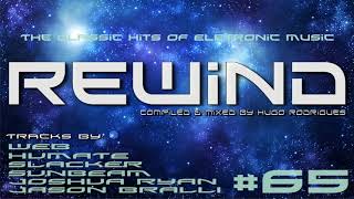 🔈🔉🔊 REWIND #65 (Compiled & Mixed by Hugo Rodrigues) [TRANCE]