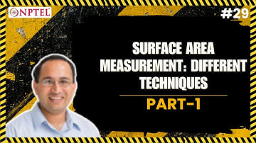 #29 Surface Area Measurement | Different Techniques | Part 1