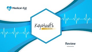 KeyHealth Medical Scheme - Review
