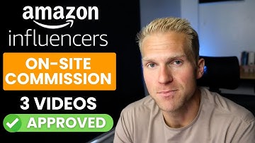 Amazon Influencer Approved 3 Videos: How To Get First 3 Videos Approved For Onsite Commissions