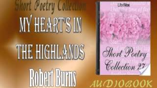 My Heart's in the Highlands Robert Burns Audiobook Short Poetry
