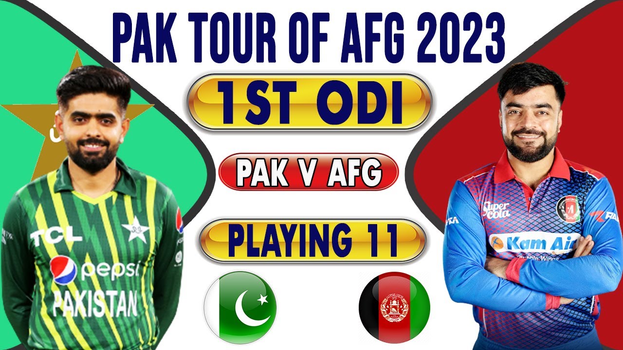 Pakistan vs Afghanistan 1st odi Match Playing 11 | Pakistan playing 11 | Afghanistan Playing 11