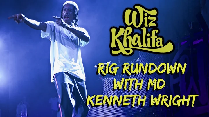 Wiz Khalifa Rig Rundown with Musical Director Kenn...