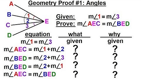 Geometry - Ch. 3: Proofs (9 of 17) Geometry Proof #1: Angles