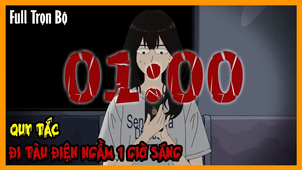QUY TẮC ĐI TÀU ĐIỆN NGẦM 1 GIỜ SÁNG Full Trọn Bộ | Hoạt Hình Kinh Dị Quy Tắc | Sang Kinh Diễm