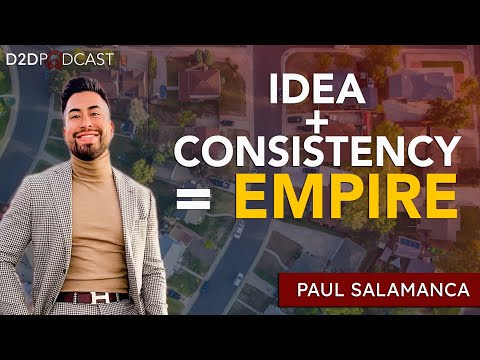 Idea + Consistency = Empire | Paul Salamanca