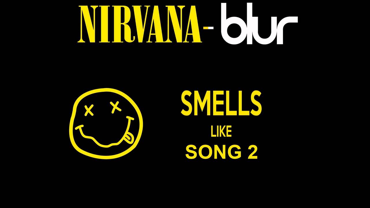 Nirvana vs Blur - Smells like Song 2 (HQ) - YouTube