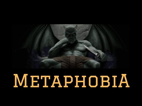 MetaphobiA