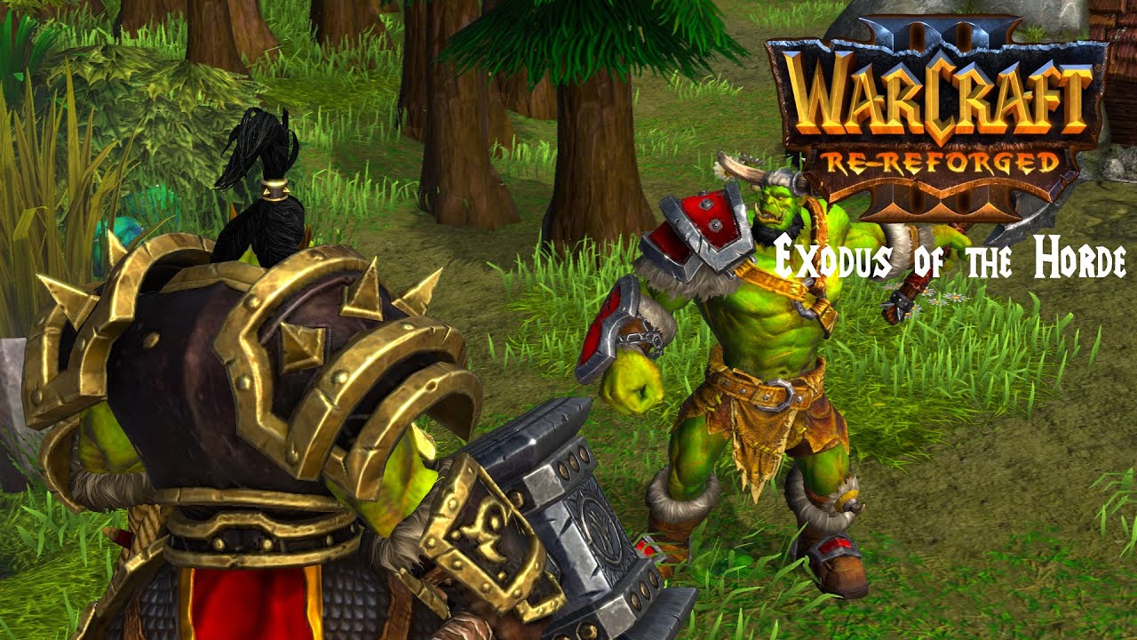 Warcraft 3 Re-Reforged: Exodus of the Horde