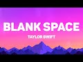 Taylor Swift Blank Space Lyrics 