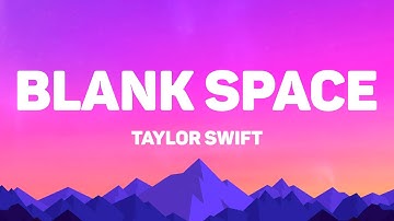 Taylor Swift - Blank Space (Lyrics)