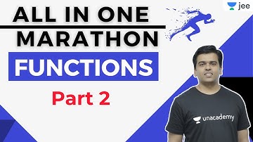 JEE: Functions -2 | All In One Marathon  | Unacademy JEE | JEE Maths | Sameer Chincholikar