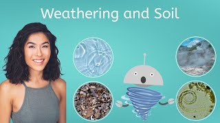 Weathering and Soil  Earth Science for Kids!