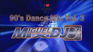 The Best 90's Dance Mix Vol. 3