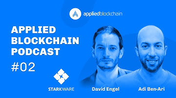 #02 - David Engel from StarkWare: Layer 2 ZK Rollups in Web3