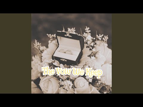 The Vow We Keep