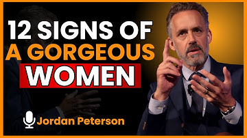 12 Signs You’re More Attractive Than You Think || Jordan Peterson