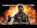 Braddock: Missing in Action III (1988) - Theatrical Trailer | Fan Remaster | HD