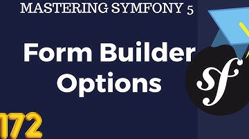 #172 Symfony 5 Course Arabic-  Symfony - Form Builder Options بالعربي Symfony شرح