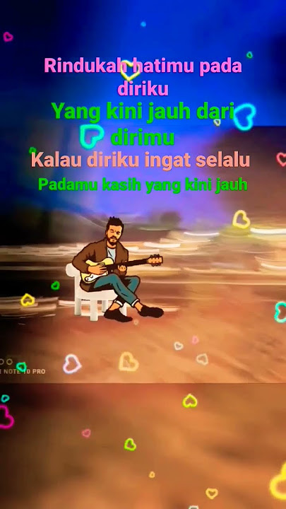 Rindukah Hatimu Pada Diriku