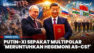 Apa Itu Dunia Multipolar, Rusia-china Siap 'Runtuhkan' Hegemoni AS-CS