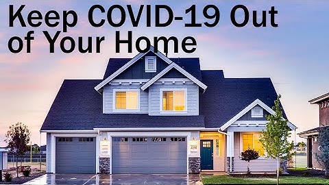Keep COVID-19 Out of Your Home