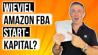 Wieviel Geld Brauchst Du Um Amazon Fba Zu Beginnen? Startkapital Und Kosten 2025